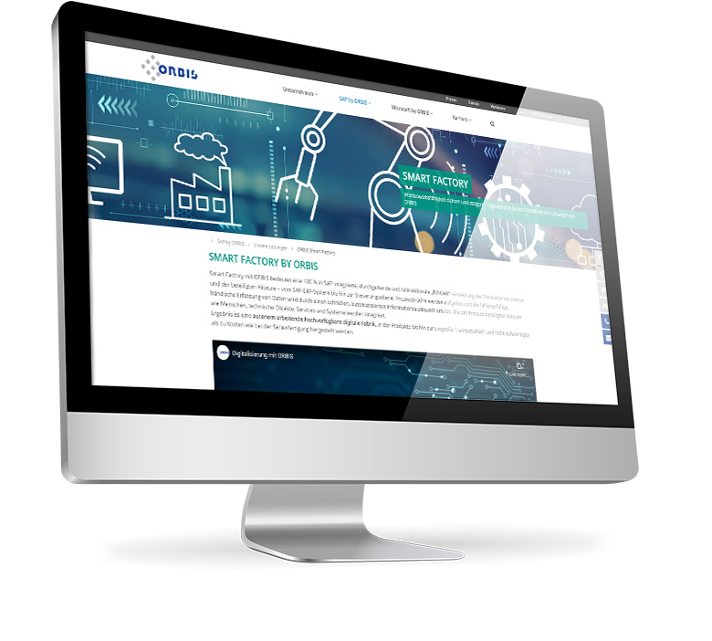 Realisieren Sie Ihre Smart Factory mit unseren ORBIS-Lösungen zur Digitalisierung Ihrer Logistik und Produktion ORBIS Smart Factory