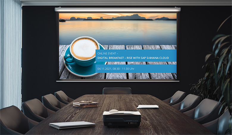 Digital Breakfast – RISE with SAP S/4HANA Cloud am 04.11.2021 Online Event zu den SAP S/4HANA Cloud Lösungen am 04.11.2021