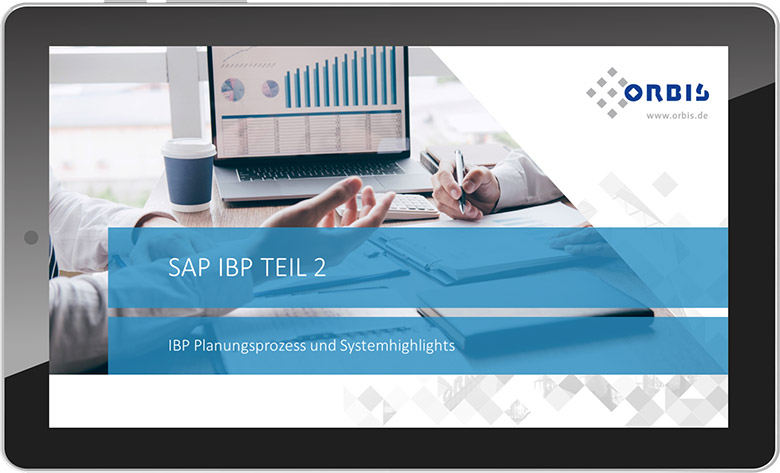IBP Webcast: Funktionen und Planungsprozess in SAP IBP