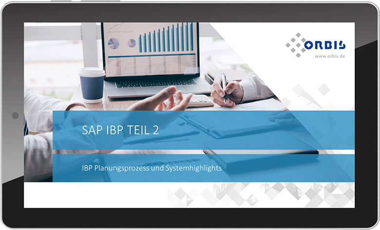 IBP Webinar-Aufzeichnung: Funktionen und Planungsprozess in SAP IBP IBP Webinar-Aufzeichnung Teil 2
