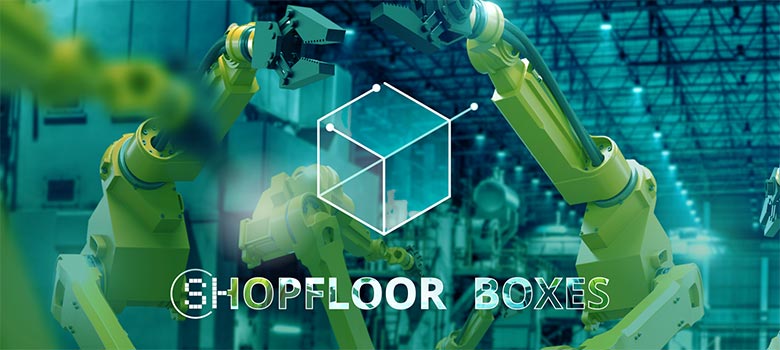 ORBIS Shopfloor Boxes: preconfigured starter packs for your production activities ORBIS Shopfloor Boxes for production activities
